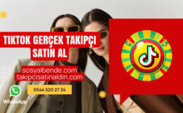 TikTok Gerçek Takipçi Satın Al: Hesabınızı Organik Büyüt