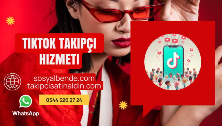 TikTok Takipçi Hizmeti: Fenomen Olmanın Sırları