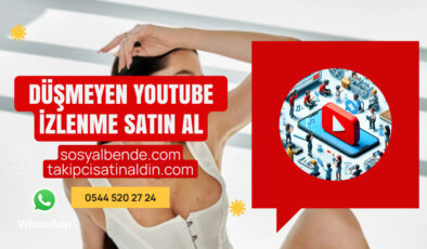 Düşmeyen Youtube İzlenme Satın Al