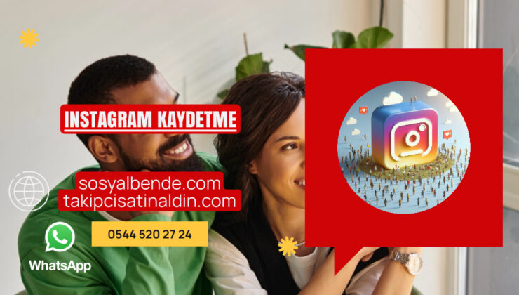 Instagram Kaydetme – Şifresiz & Favori Ekleme (2025)