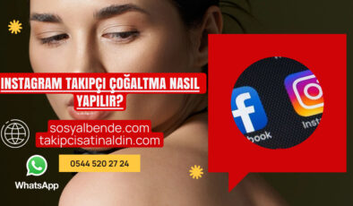 Instagram Takipçi Çoğaltma Nasıl Yapılır?