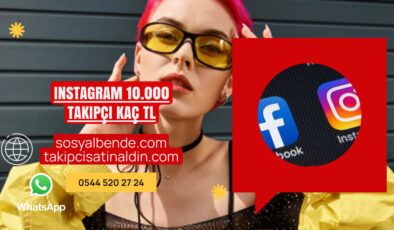 Instagram 10.000 Takipçi Kaç TL? Fiyattan Önce Kaliteye Odaklanın