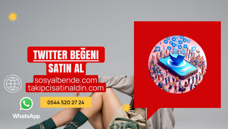 Twitter Beğeni Satın Al: Tweet’lerinizin Etkisini ve Görünürlüğünü Patlatın