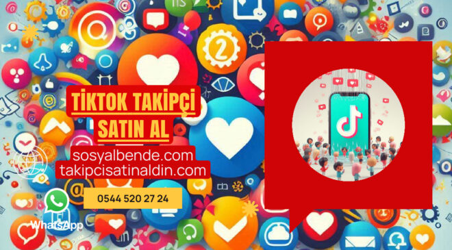 TikTok Takipçi Satın Al: Hızlı Büyüme Rehberi