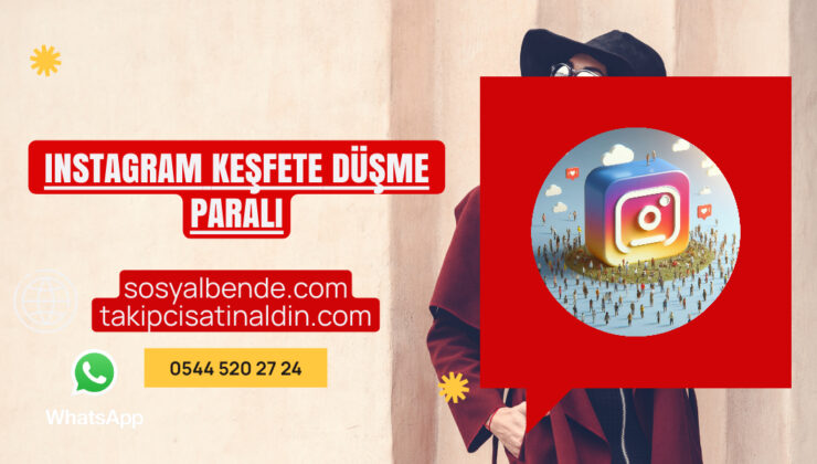 Instagram keşfete düşme Paralı