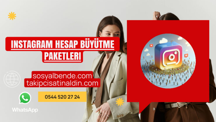 Instagram hesap büyütme paketleri