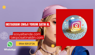 Instagram Emoji Yorum Satın Al
