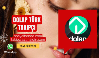 Dolap Uygulaması Türk Takipçi Hizmeti