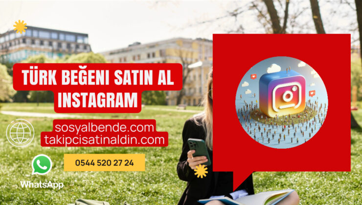 Instagram Türk Beğeni Satın Al (Düşmeyen & Garantili)