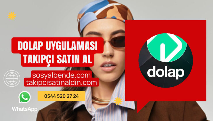 Dolap Uygulaması Takipçi Satın Alma Güvenilir Site ?