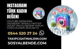 Türk Kadın Beğeni Satın Al – %100 Gerçek ve Türk Hesaplar
