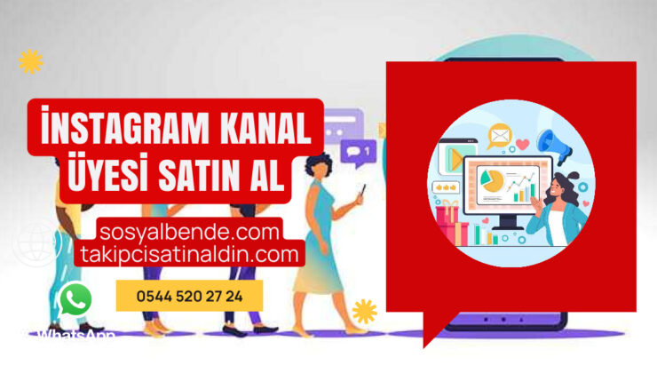 Instagram Kanal Üyesi Satın Al: Sosyalbende.com ile Büyüyün