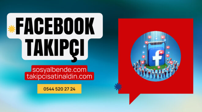 Facebook Takipçi Satın Alma: Güvenilir ve Etkili Yöntemler